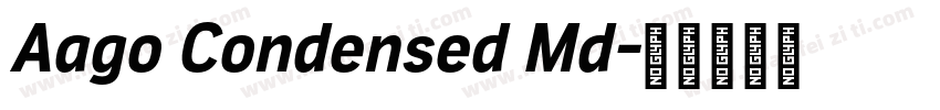 Aago Condensed Md字体转换